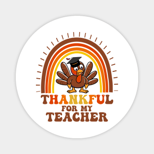 Thankful For My teacher, Thanksgiving Fall Women Men and kids Magnet